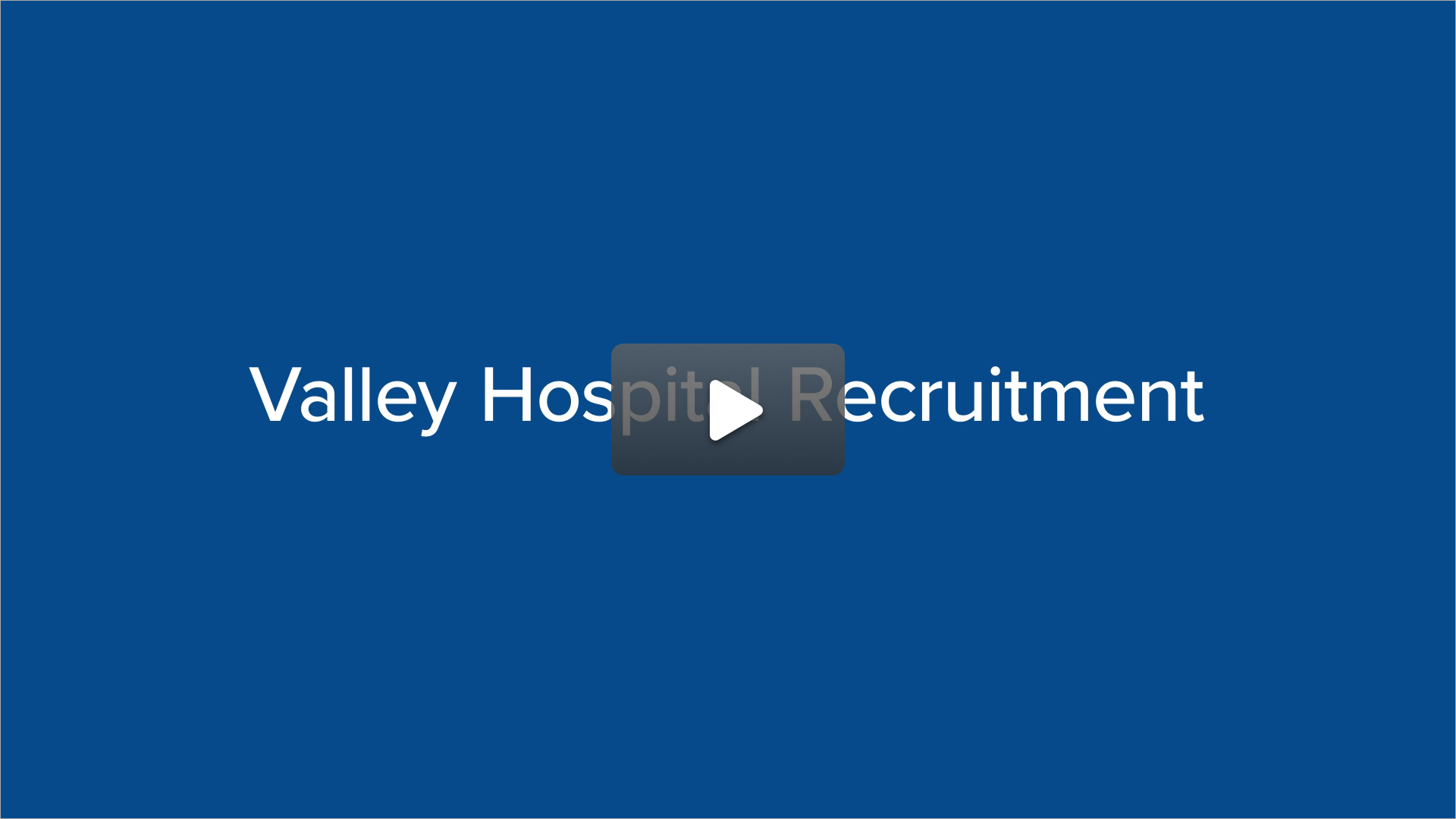 valley-hospital-recruitment